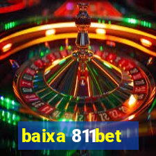 baixa 811bet